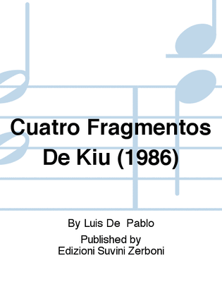Cuatro Fragmentos De Kiu (1986)