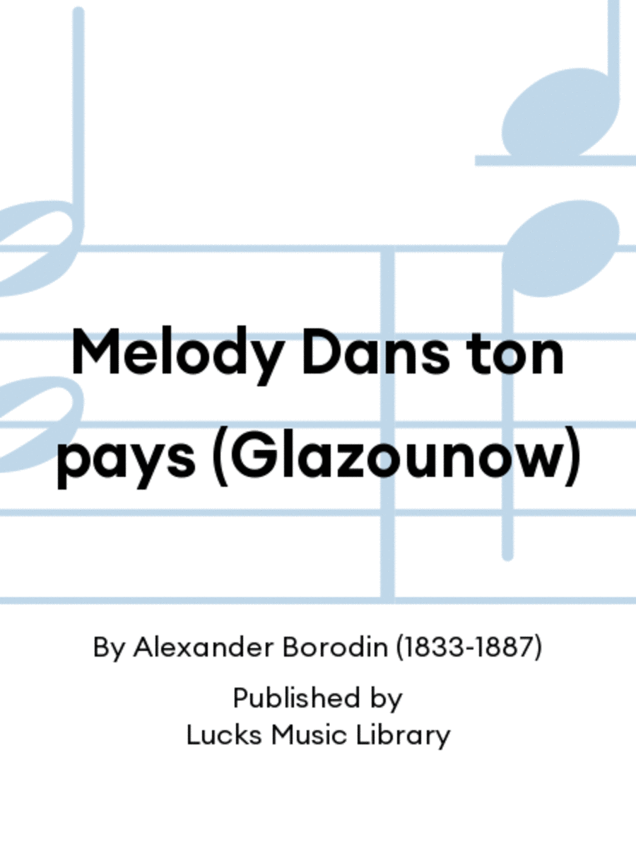 Melody Dans ton pays (Glazounow)