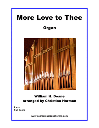 Book cover for More Love to Thee - Organ