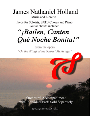 Bailen, Canten Que Noche Bonita! For SATB Chorus and Piano From the opera "On the Wings of the Scar