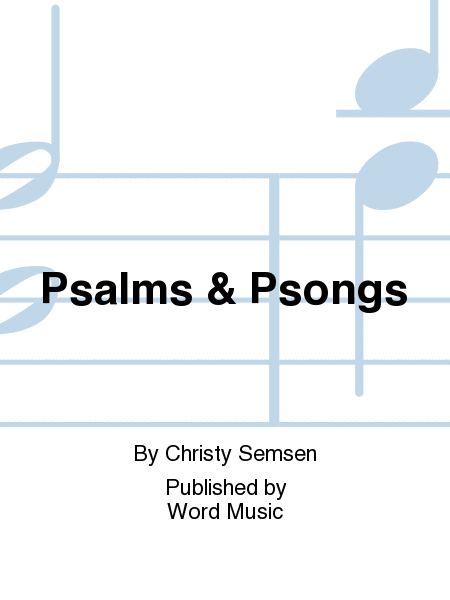 Psalms & Psongs - Accompaniment Video
