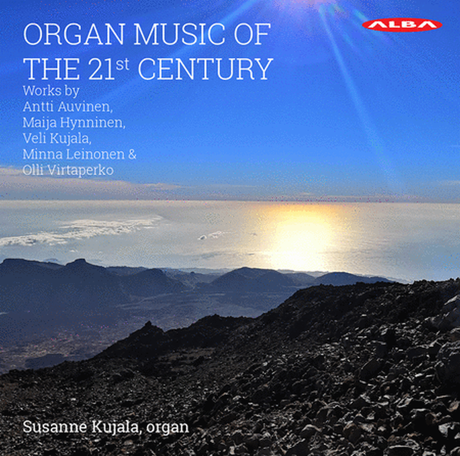 Susanne Kujala: Organ Music of the 21st Century