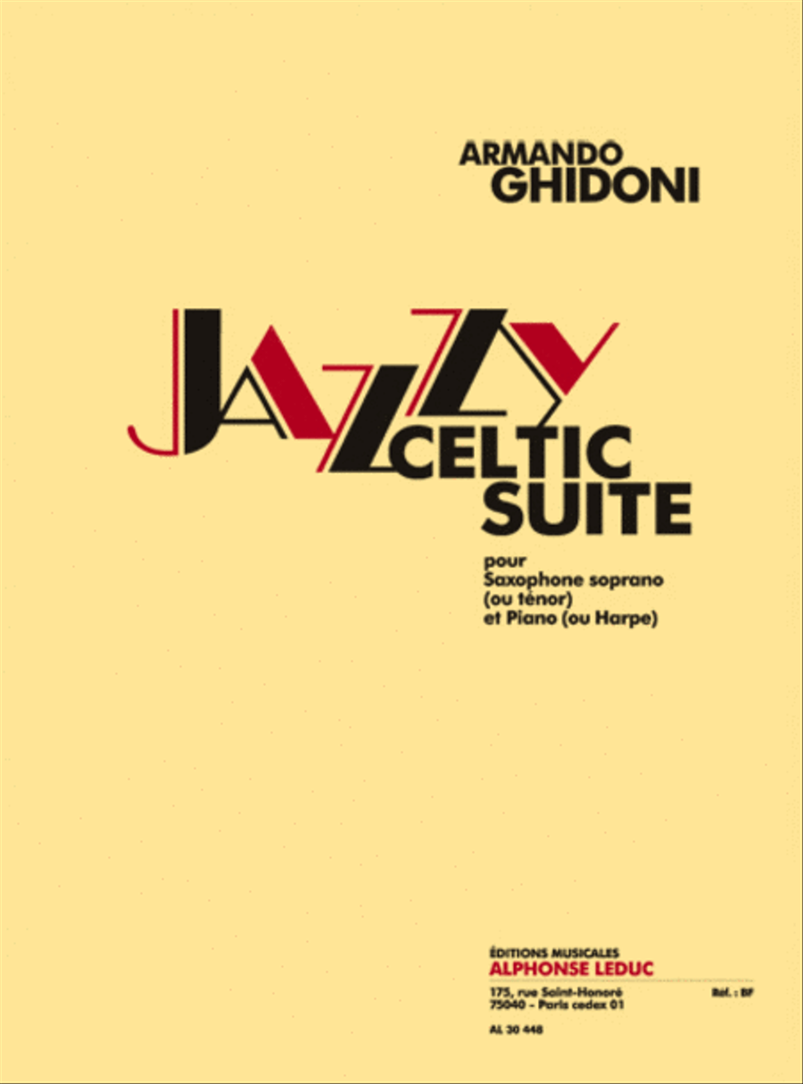 Jazzy Celtic Suite (13') Pour Saxophone Soprano (ou Tenor) Et Piano (ou Harpe)