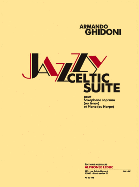 Jazzy Celtic Suite (13') Pour Saxophone Soprano (ou Tenor) Et Piano (ou Harpe)