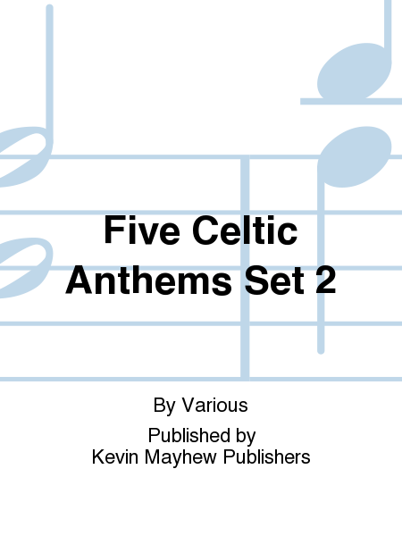 Five Celtic Anthems Set 2