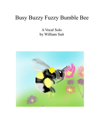 Busy Buzzy Fuzzy Bumble Bee