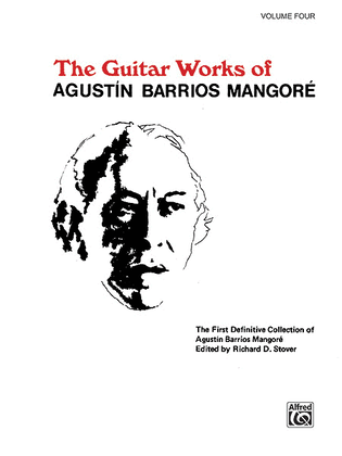 Guitar Works of Agustin Barrios Mangore, Volume 4