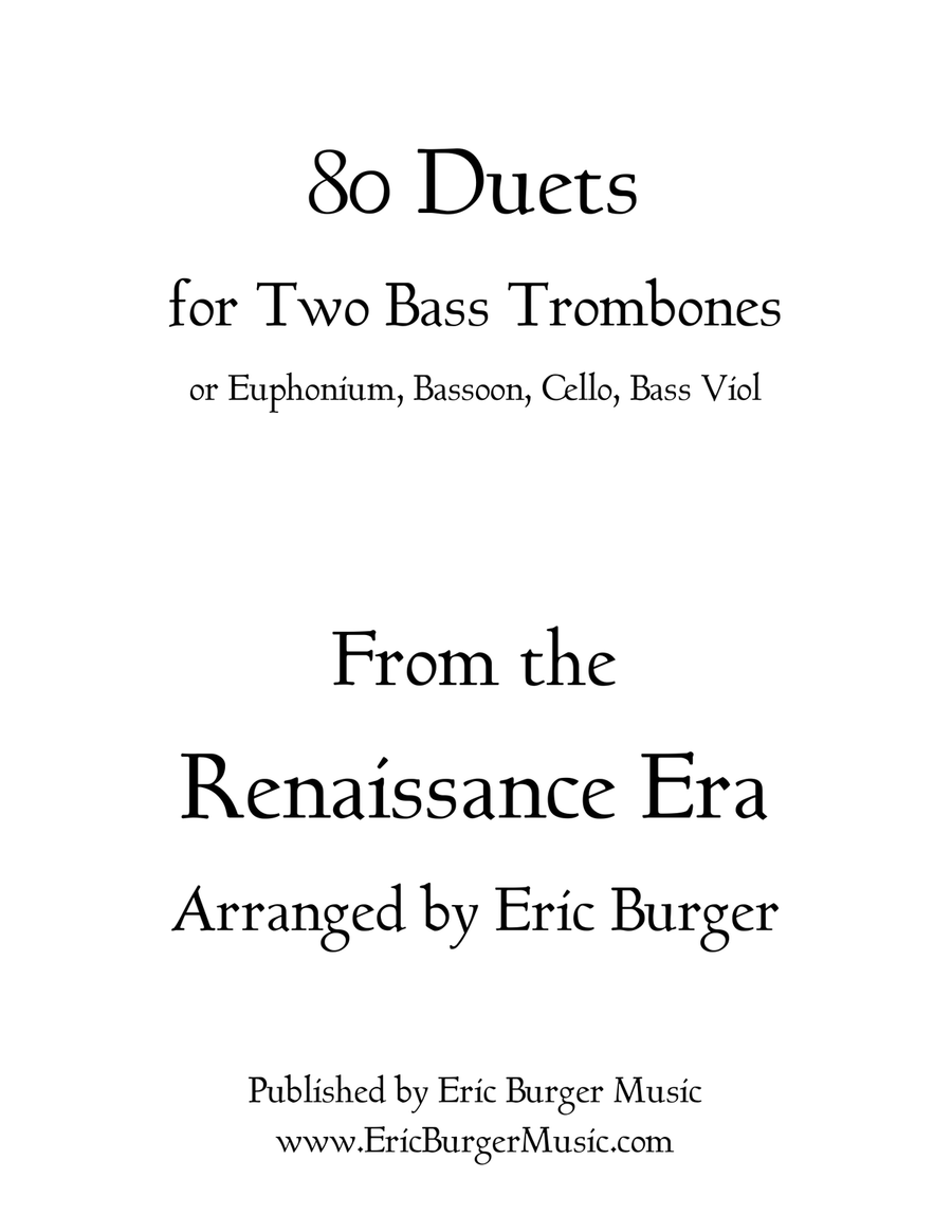 80 Duets for Two Bass Trombones From the Renaissance Era