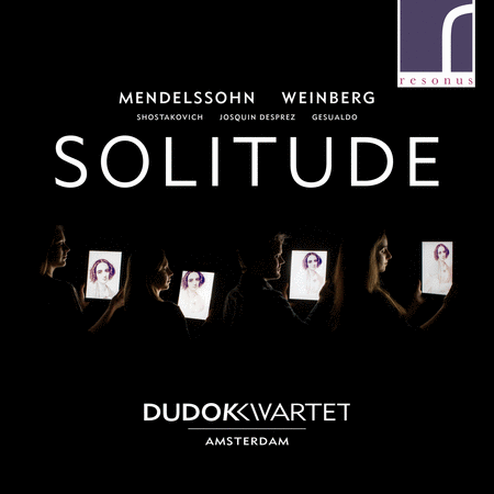 Solitude - Mendelssohn, Weinberg, Shostakovich, des Prez, Gesualdo