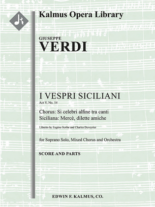I Vespri Siciliani: Act V, No. 14; Chorus and Siciliana: Merce, dilette amiche (soprano)