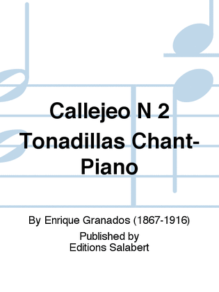 Callejeo N 2 Tonadillas Chant-Piano
