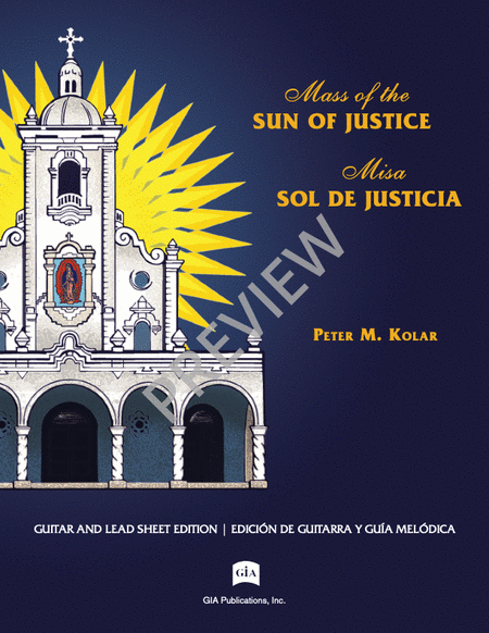 Mass of the Sun of Justice / Misa Sol de Justicia - Bilingual Guitar edition
