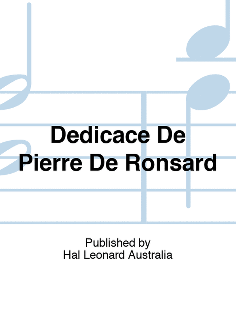 Dedicace De Pierre De Ronsard