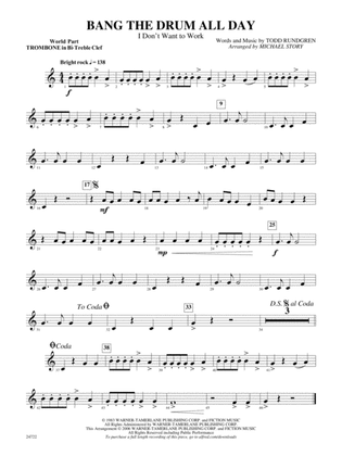 Bang the Drum All Day (I Don't Want to Work): (wp) 1st B-flat Trombone T.C.