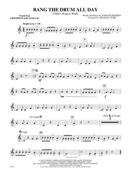 Bang the Drum All Day (I Don't Want to Work): (wp) 1st B-flat Trombone T.C.