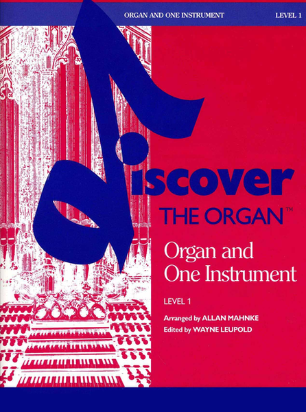 Discover the Organ, Level 1, Organ and One Instrument