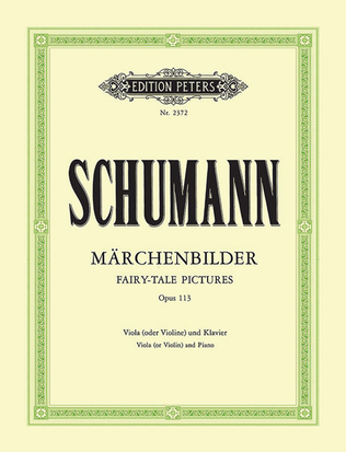 Märchenbilder (Fairy-Tale Pictures) Op. 113 for Viola (Violin) and Piano