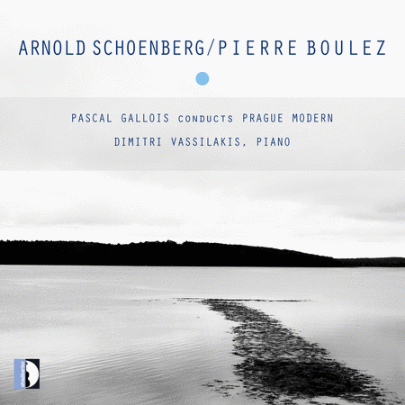 Schoenberg: Verklarte Nacht - Boulez: Derive I - Piano Sonata No. 3
