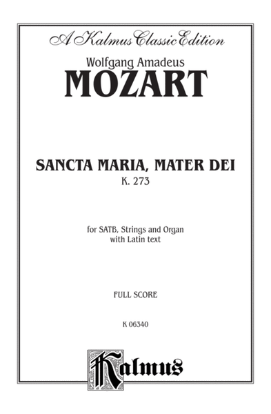 Sancta Maria, Mater Dei, K. 273
