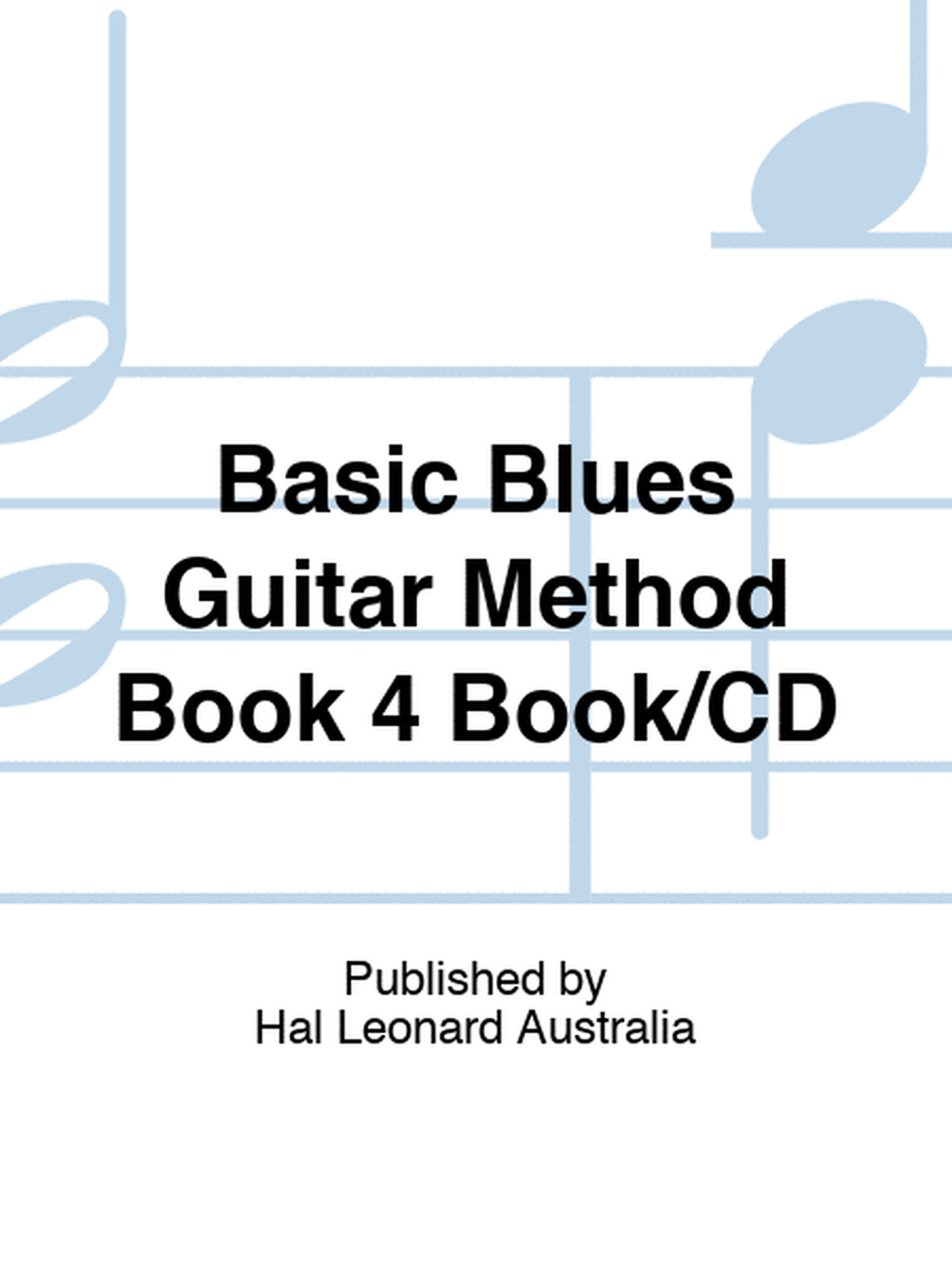 Basic Blues Guitar Method Book 4 Book/CD