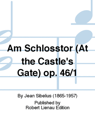 Am Schlosstor (At the Castle's Gate) Op. 46/1