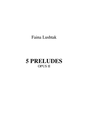 5 Preludes - Faina Lushtak