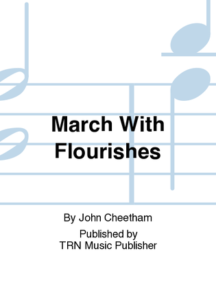 March With Flourishes