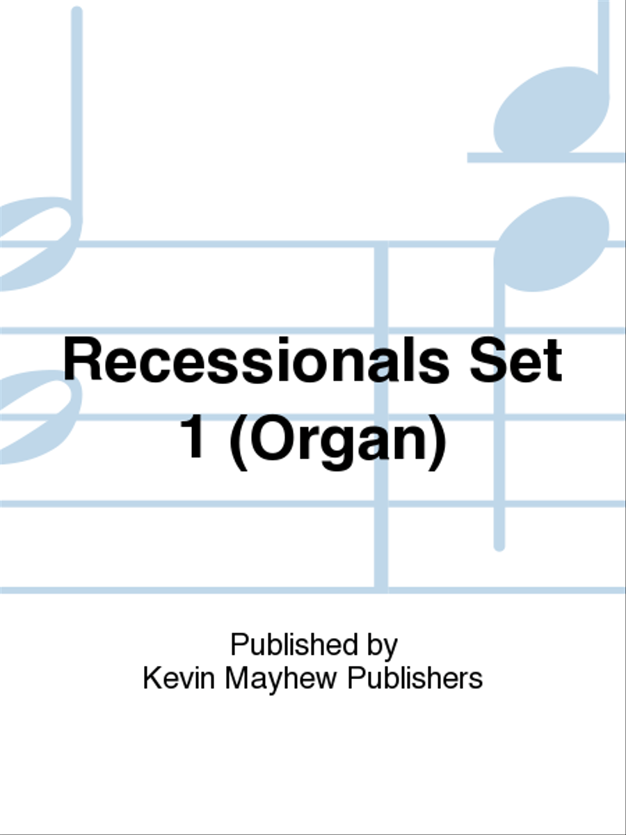 Recessionals Set 1 (Organ)