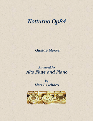 Notturno Op84 for Alto Flute and Piano