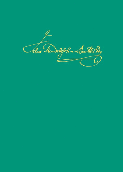 Leipzig Edition of the Works of Felix Mendelssohn Bartholdy