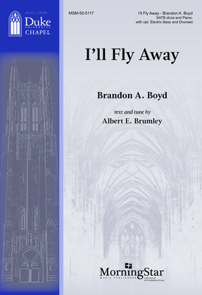 Book cover for I'll Fly Away (Choral Score)