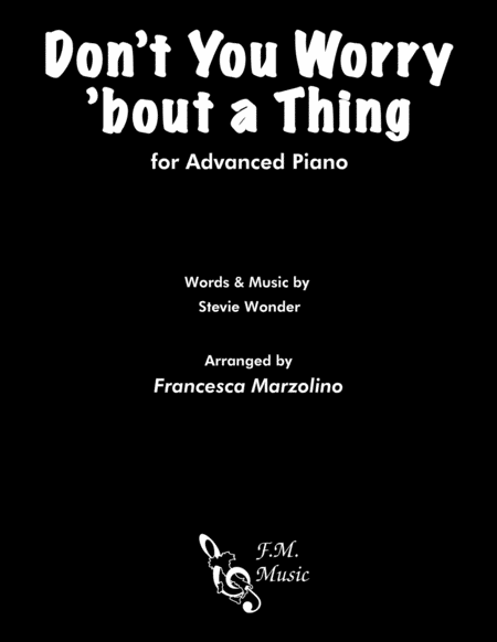 Don't You Worry 'Bout A Thing (Advanced Piano) image number null
