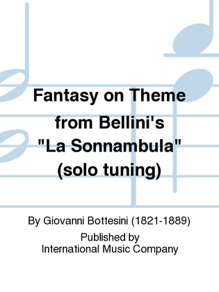 Book cover for Fantasy On Theme From Bellini'S La Sonnambula (Solo Tuning)