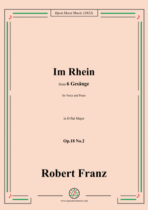 Book cover for Franz-Im Rhein,in D flat Major,Op.18 No.2,for Voice and Piano