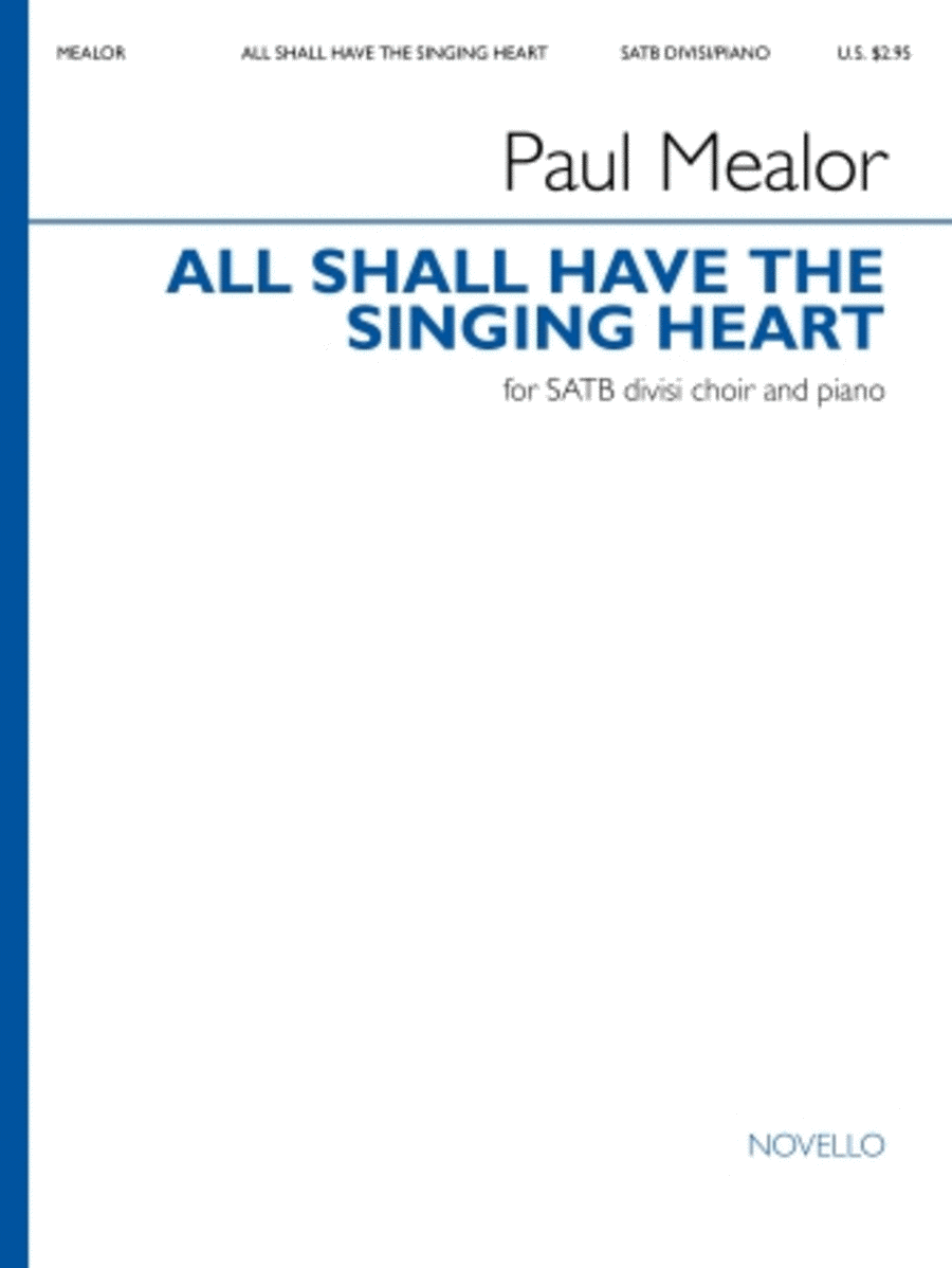All Shall Have The Singing Heart