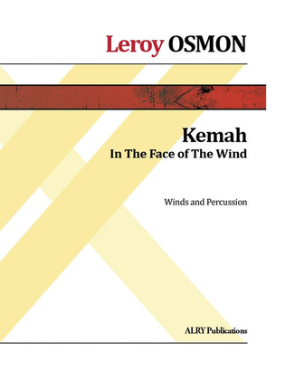 Kemah (In the Face of the Wind) for Winds and Percussion