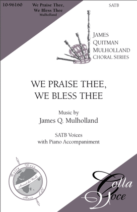 Book cover for We Praise Thee, We Bless Thee