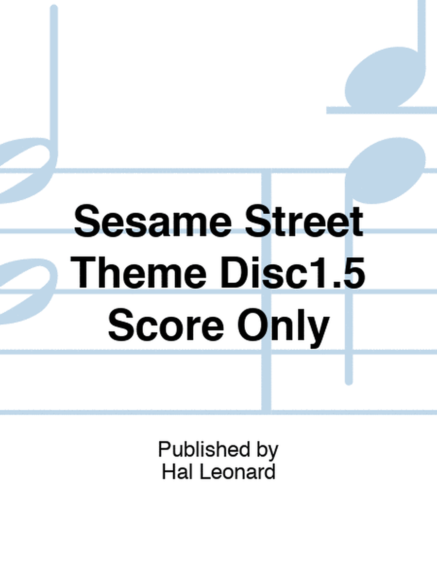 Sesame Street Theme Disc1.5 Score Only