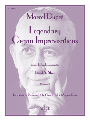 Legendary Organ Improvisations, Volume 2