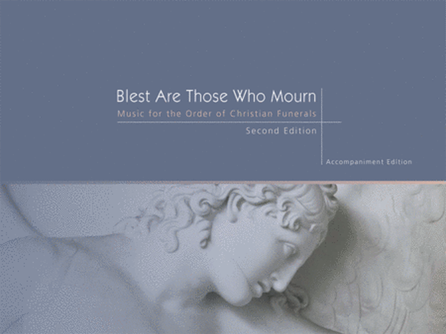 Blest Are Those Who Mourn, Second Edition - Keyboard edition