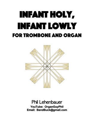 Book cover for Infant Holy, Infant Lowly (W Zlobie Lezy) for trombone and organ, by Phil Lehenbauer
