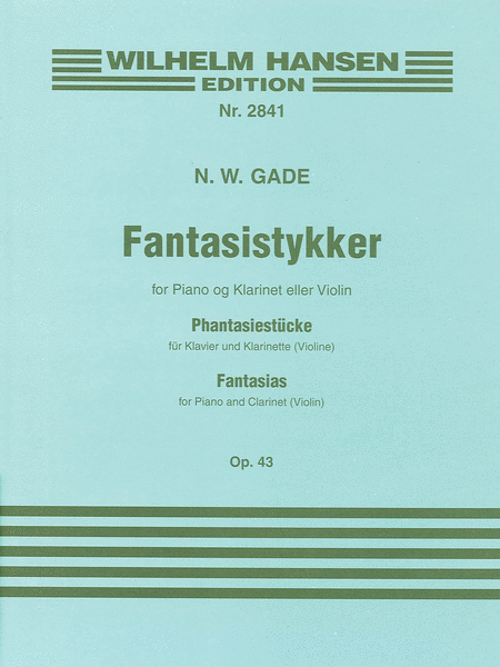 Niels W.Gade: Fantasias Op. 43