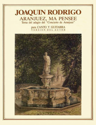 Aranjuez, Ma Pensee