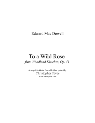 Book cover for To a Wild Rose, for guitar ensemble (4 guitars)