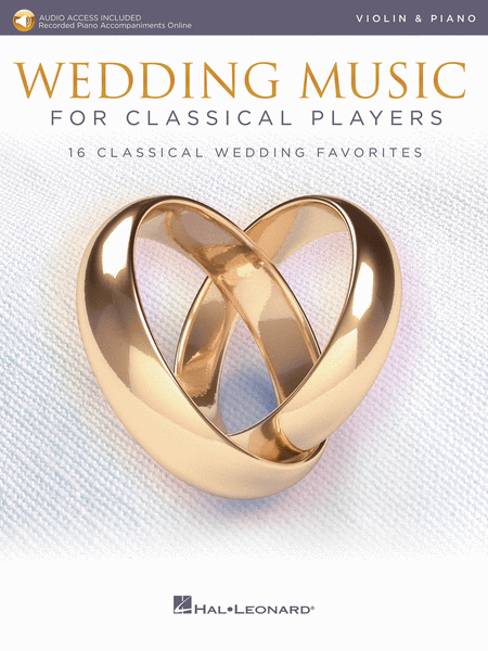 Wedding Music for Classical Players: Violin and Piano - With Online Accompaiments