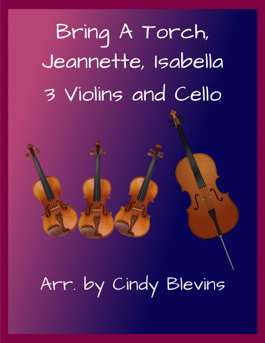 Bring a Torch, Jeannette, Isabella, for Three Violins and Cello image number null
