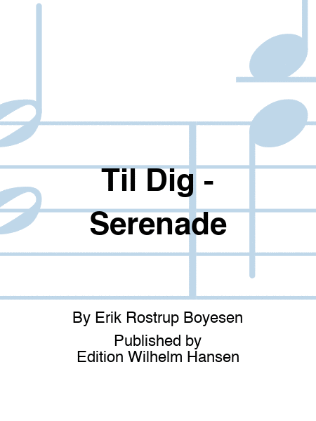 Til Dig - Serenade