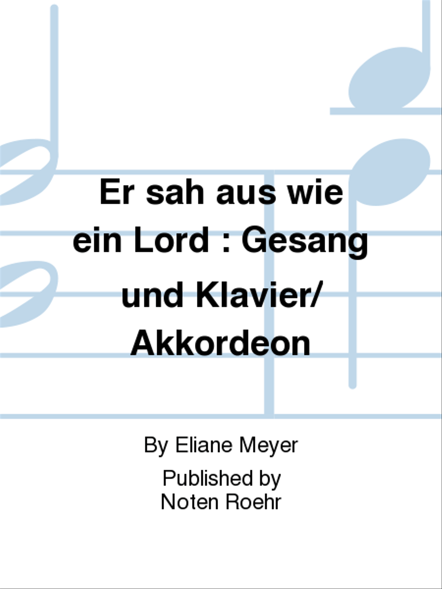 Er sah aus wie ein Lord