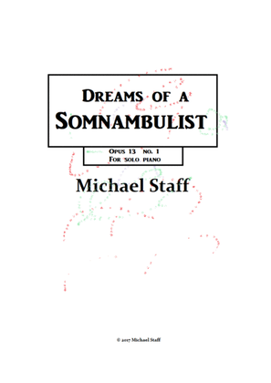 Dreams of a Somnambulist