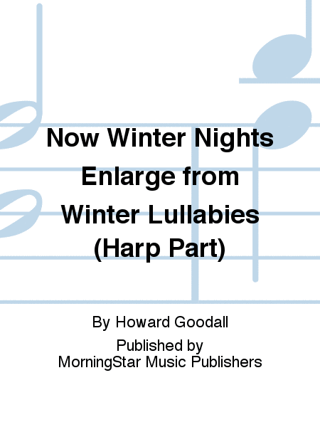 Now Winter Nights Enlarge from Winter Lullabies (Harp Part)